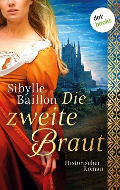 Die zweite Braut - Baillon, Sibylle