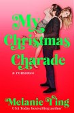 My Christmas Charade (Holiday Hat Trick, #3) (eBook, ePUB)