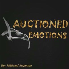 Auctioned emotions (eBook, ePUB) - Segwane, Millicent