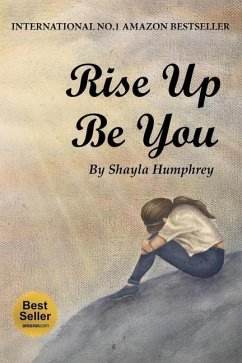 Rise Up Be you - Humphrey, Shayla