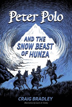 Peter Polo and the Snow Beast of Hunza - Bradley, Craig
