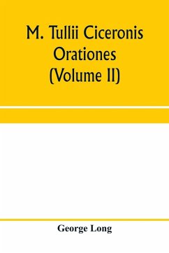 M. Tullii Ciceronis orationes (Volume II) - Long, George