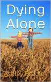 Dying Alone (eBook, ePUB)