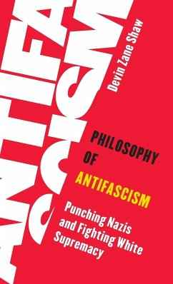 Philosophy of Antifascism - Shaw, Devin Zane