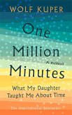 One Million Minutes: What My Daughter Taught Me about Time