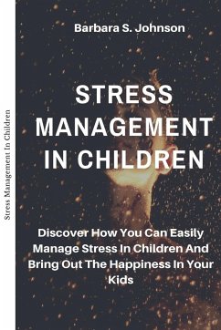 Stress Management In Children - S. Johnson, Barbara