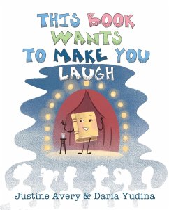 This Book Wants to Make You Laugh - Avery, Justine