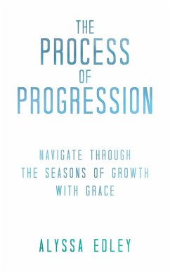 The Process of Progression - Edley, Alyssa