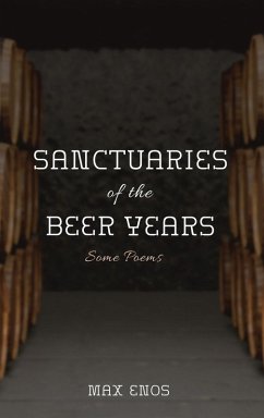 Sanctuaries of the Beer Years - Enos, Max