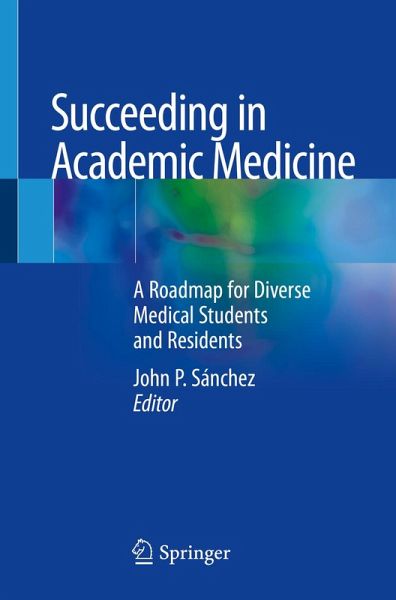 Succeeding in Academic Medicine (eBook, PDF) Succeeding in Academic Medicine (eBook, PDF)