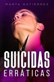 Suicidas Erráticas