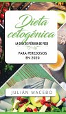 Dieta cetogénica - La guía de pérdida de peso para perezosos en 2020