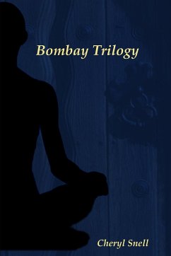 Bombay Trilogy - Snell, Cheryl