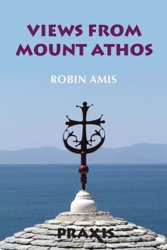 Views from Mount Athos - Amis, Robin