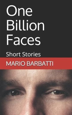 One Billion Faces: Short Stories - Barbatti, Mario