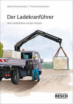 Der Ladekranführer - Zimmermann, Bernd
