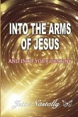 Into The Arms of Jesus