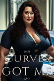 Those Curves Got Me: Amy (eBook, ePUB)