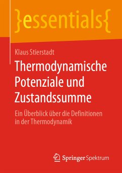 Thermodynamische Potenziale und Zustandssumme (eBook, PDF) - Stierstadt, Klaus
