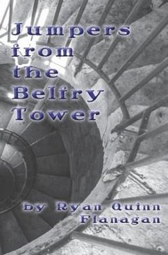 Jumpers from the Belfry Tower - Flanagan, Ryan Quinn