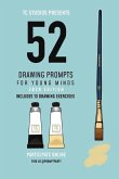 52 Drawing Prompts For Young Minds: 2020 Edition