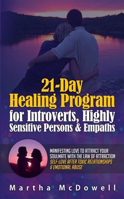 21-Day Healing Program for Introverts, Highly Sensitive Persons & Empaths - McDowell, Martha