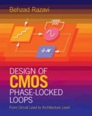 Design of CMOS Phase-Locked Loops: From Circuit Level to Architecture Level