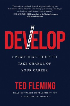 Develop: 7 Practical Tools to Take Charge of Your Career - Fleming, Ted