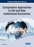 Comparative Approaches to Old and New Institutional Economics