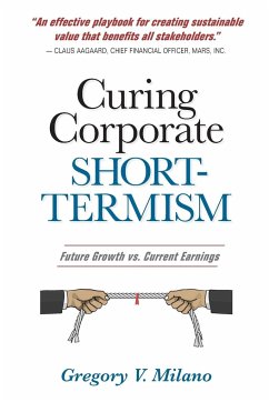 Curing Corporate Short-Termism - Milano, Gregory V.