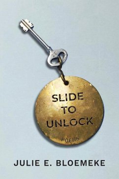 Slide to Unlock - Bloemeke, Julie E.