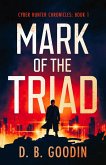 Mark of the Triad (Cyber Hunter Chronicles, #1) (eBook, ePUB)