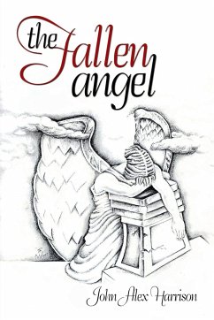 The Fallen Angel - Harrison, John Alex