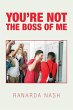 You'Re Not the Boss of Me - Bild 1