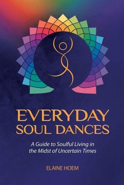 EVERYDAY SOUL DANCES - Hoem, Elaine