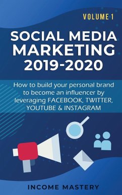 Social Media Marketing 2019-2020 - Income Mastery