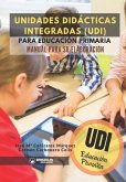 Unidades Didácticas Integradas (UDI) para Educación Primaria: Manual para su elaboración