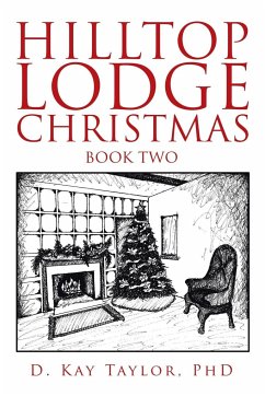 Hilltop Lodge Christmas - Taylor, D. Kay