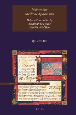 Maimonides, Medical Aphorisms, Hebrew Translation by R. Zeraḥyah Ben Isaac Ben Sheʾaltiel Ḥen - Bos, Gerrit