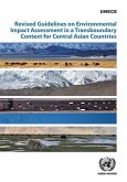 Revised Guidelines on Environmental Impact Assessment in a Transboundary Context for Central Asian Countries