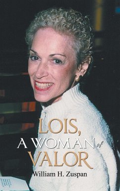Lois, A Woman of Valor - William, Zuspan H.