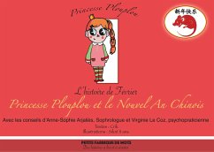 Princesse Plouplou et le Nouvel An Chinois - Crik, Textes;Siloé Nostry 11 ans, Illustrations;Anne-Sophie Arjaliès, Sophrologie