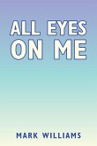 All Eyes on Me