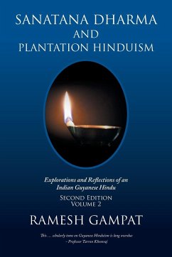 Sanatana Dharma and Plantation Hinduism (Second Edition Volume 2) - Gampat, Ramesh