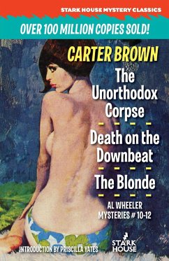 The Unorthodox Corpse / Death on the Downbeat / The Blonde - Brown, Carter