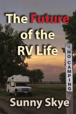 The Future of the RV Life - Skye, Sunny