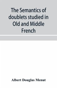 The semantics of doublets studied in Old and Middle French - Douglas Menut, Albert