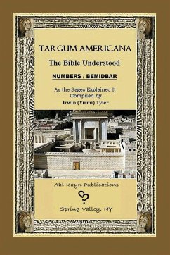 Targum Americana The Bible Understood - BeMidbar / Numbers - Tyler, Irwin
