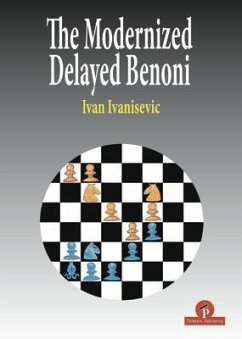 The Modernized Delayed Benoni - Ivanisevic