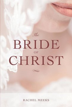 The Bride of Christ - Meeks, Rachel